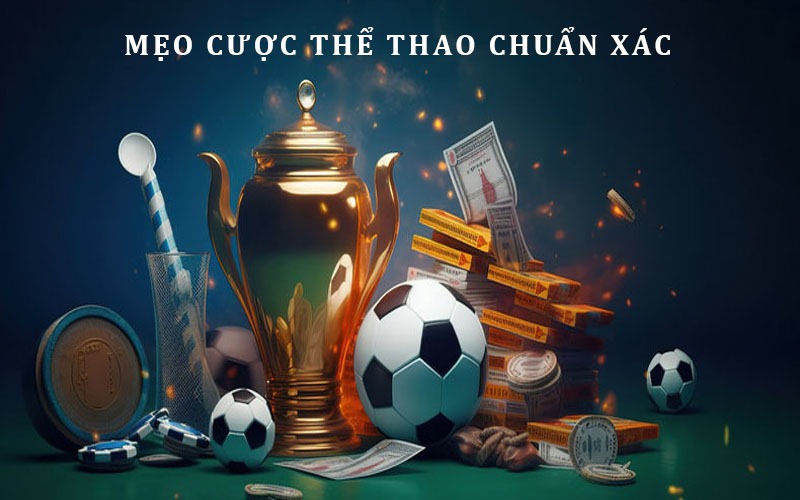 Mẹo cược thể thao chọn trò chơi